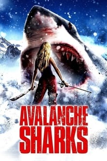 Avalanche Sharks - les dents de la neige