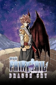 Fairy Tail - le Film - Dragon Cry