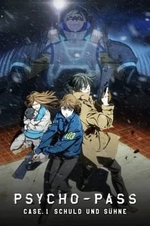 Psycho-Pass: Sinners of the System Case.1 Crime et Châtiment