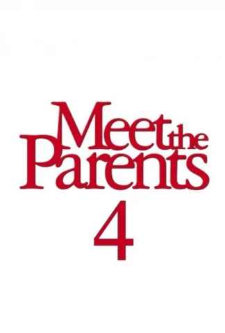 Meet the parents 4