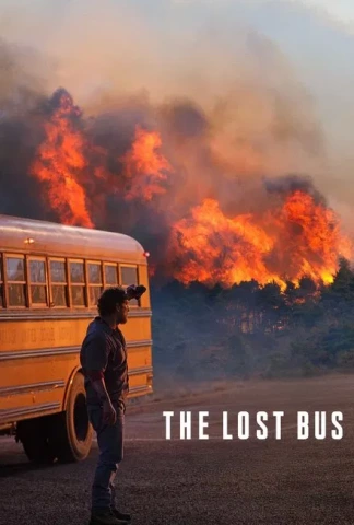 The Lost Bus - Au cœur des flammes