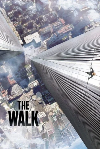 The Walk – Rêver Plus Haut