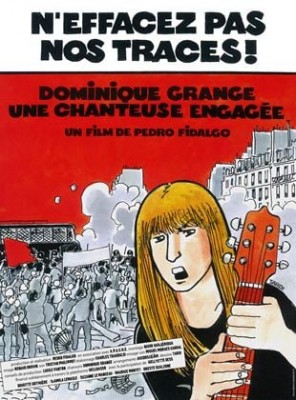 N'effacez pas nos traces ! Dominique Grange, une chanteuse engagée