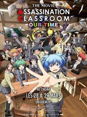 Assassination Classroom The Movie : Our Time