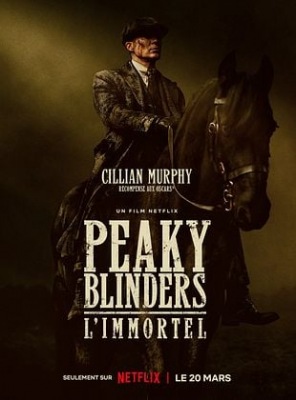Peaky Blinders: l'Immortel